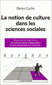 La notion de culture dans les sciences sociales by Denys Cuche