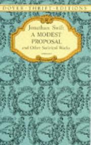 A modest proposal and other satirical works by Jonathan Swift