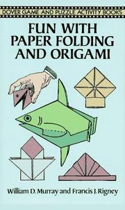 Cover of: Fun with Paper Folding and Origami by William D. Murray