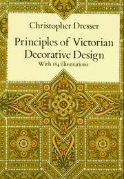 Cover of: Principles of Victorian decorative design by Christopher Dresser