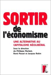 Cover of: Sortir de l'économisme : Une alternative au capitalisme néolibéral