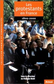 Cover of: Les Protestants en France : 1800-2000
