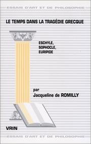 Cover of: Le Temps dans la tragédie grecque : Eschyle, Sophocle, Euripide