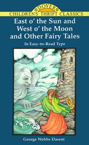 East o' the sun and west o' the moon : and other fairy tales