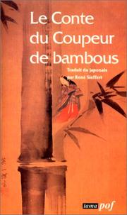 Cover of: Le Conte du coupeur de bambous