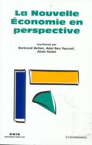Cover of: La nouvelle économie en perspective by Bertrand Bellon, Adel Ben Youssef, Alain Rallet