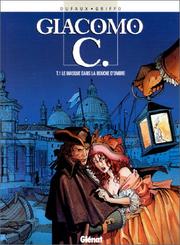 Cover of: Giacomo C., tome 1: Le Masque dans la bouche d'ombre