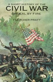 Cover of: A short history of the Civil War: ordeal by fire