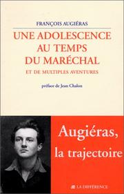 Cover of: Une adolescence au temps du Maréchal, et de multiples aventures