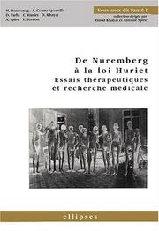 Cover of: De Nüremberg à la loi Huriet : essais thérapeutiques et recherche médicale