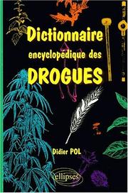 Dictionnaire encyclopédique des drogues by Pol