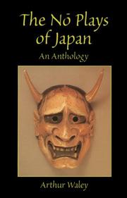 Cover of: The nō plays of Japan by Arthur Waley