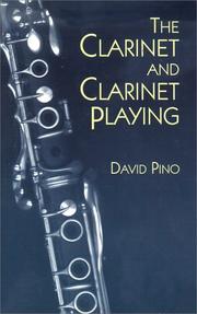 The clarinet and clarinet playing by David Pino