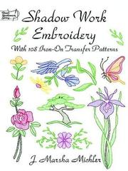 Cover of: Shadow Work Embroidery: With 108 Iron-on Transfer Patterns