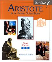 Aristote et la pensee scientifique by Steve Parker