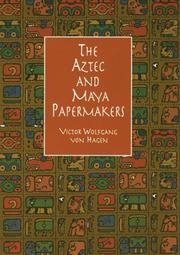 Cover of: The Aztec and Maya papermakers
