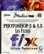 Cover of: Photoshop 5 et 5.5 les filtres studio pro