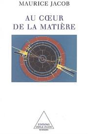 Cover of: Au coeur de la matière