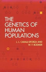 Cover of: The Genetics of Human Populations by Luigi Luca Cavalli-Sforza, Walter F. Bodmer