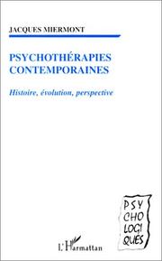 Cover of: Psychothérapies contemporaines : Histoire, évolution, perspective