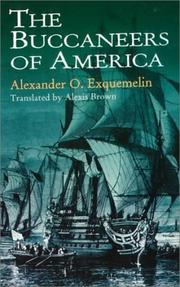 Cover of: The  buccaneers of America by A. O. (Alexandre Olivier) Exquemelin