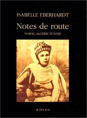 Notes de route by Isabelle Eberhardt