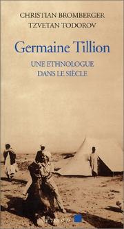 Cover of: Germaine Tillion : Une ethnologue dans le siècle