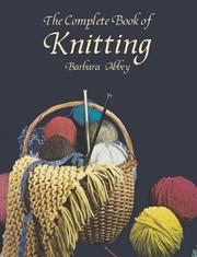 Cover of: The Complete Book of Knitting
