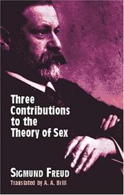 Cover of: Three Contributions to the Theory of Sex by Sigmund Freud