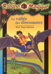 Cover of: La Vallee Des Dinosaures by Mary Pope Osborne