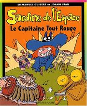 Cover of: Sardine de l'espace. 6, Le capitaine Tout Rouge