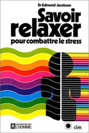 Cover of: Savoir relaxer pour combattre le stress