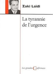 Cover of: La tyrannie de l'urgence