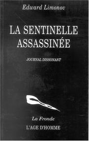 Cover of: La sentinelle assassinée by Limonov/Edward