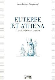 Cover of: Euterpe et Athena : cinq essais sur Ernest Ansermet