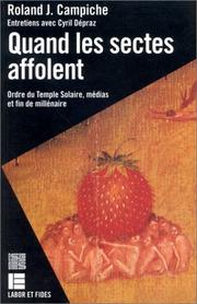 Quand les sectes affolent by Roland J. Campiche, Cyril Dépraz