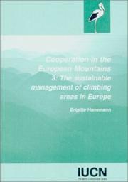 Co-operation in the European mountains. 3, The sustainable management of climbing areas in Europe