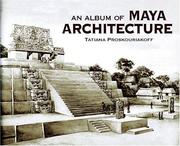 An album of Maya architecture by Tatiana Proskouriakoff