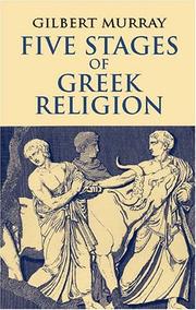 Cover of: Five stages of Greek religion: studies based on a course of lectures delivered in April 1912 at Columbia University