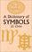Cover of: A Dictionary of Symbols