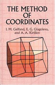 Cover of: The method of coordinates by I. M. Gelʹfand