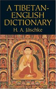 Cover of: A Tibetan-English Dictionary by H. A. Jäschke
