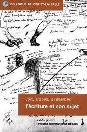 Cover of: Voix, traces, avènements : l'écriture et son sujet