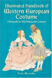 Cover of: Illustrated Handbook of Western European Costume: 13th to mid-19th Century