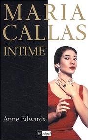 Maria Callas intime by Anne Edwards