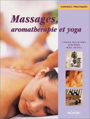 Cover of: Massages, aromathérapie et yoga