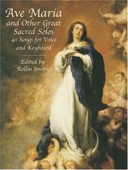Cover of: Ave Maria and Other Great Sacred Solos: 41 Songs for Voice and Keyboard