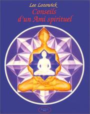 Cover of: Conseils d'un ami spirituel by Lee Lozowick