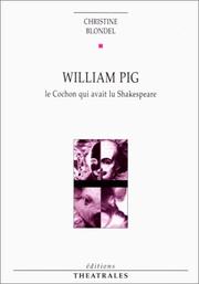 Cover of: William Pig, ou le cochon qui avait lu Shakespeare
