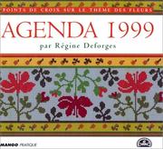 Cover of: Agenda 1999 : Point de croix sur le thème des fleurs
